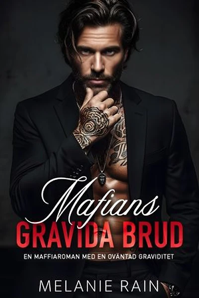 Mafians gravida brud: En maffiaroman med en oväntad graviditet