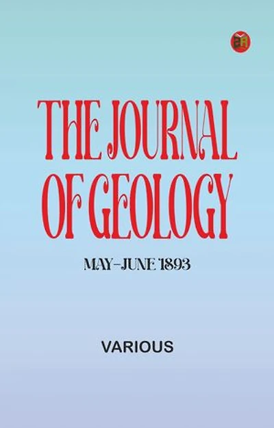 The Journal of Geology, May-June 1893