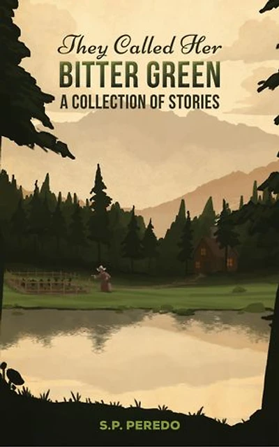 They Called Her Bitter Green: A Collection of Stories