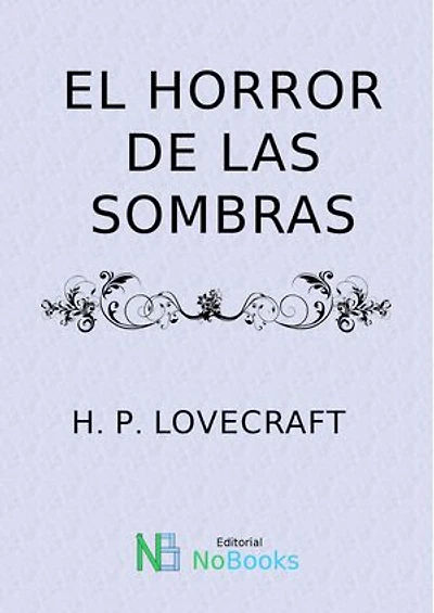El horror de las sombras