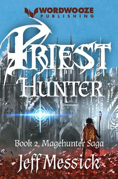 Priesthunter: Magehunter Saga, #2
