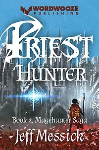 Priesthunter: Magehunter Saga, #2