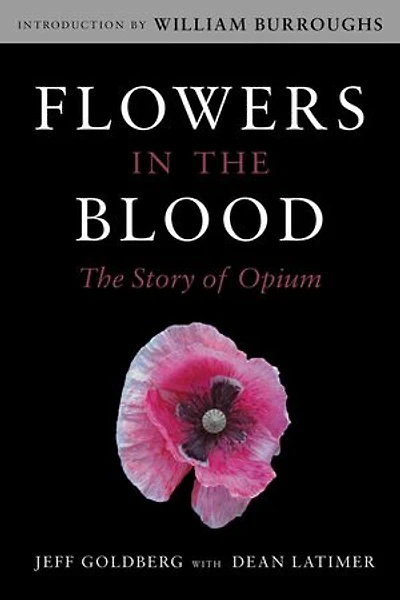 Flowers The Blood: Story of Opium