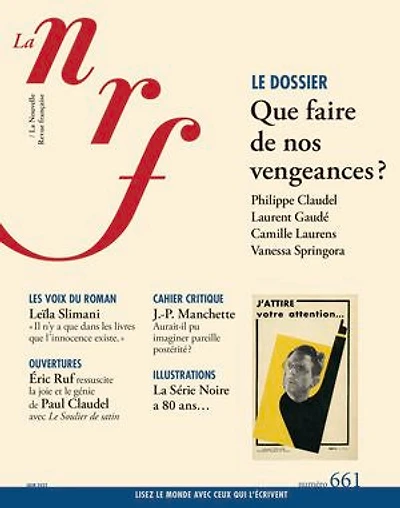 Nouvelle revue française, n°661. Que faire de nos vengeances ?