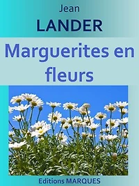 Marguerites en fleurs: Edition intégrale