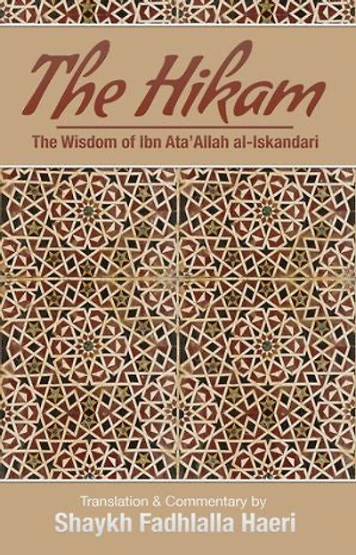 The Hikam - The Wisdom of Ibn `Ata 'Allah