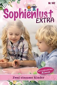 Zwei einsame Kinder: Sophienlust Extra 142 – Familienroman