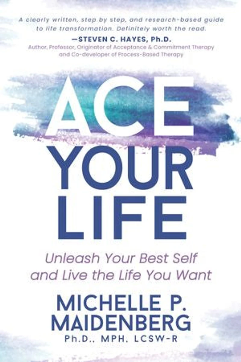 Ace Your Life: Unleash Best Self And Live The Life You Want