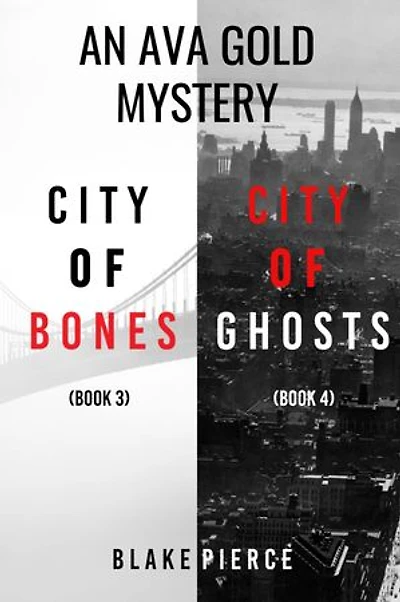 An Ava Gold Mystery: City of Bones (#3) and City of Ghosts (#4)