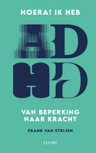 Hoera! Ik heb ADHD