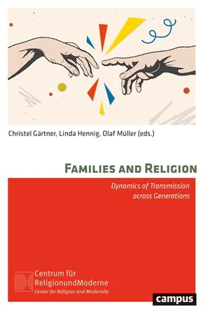 Families and Religion: Dynamics of Transmission across Generations