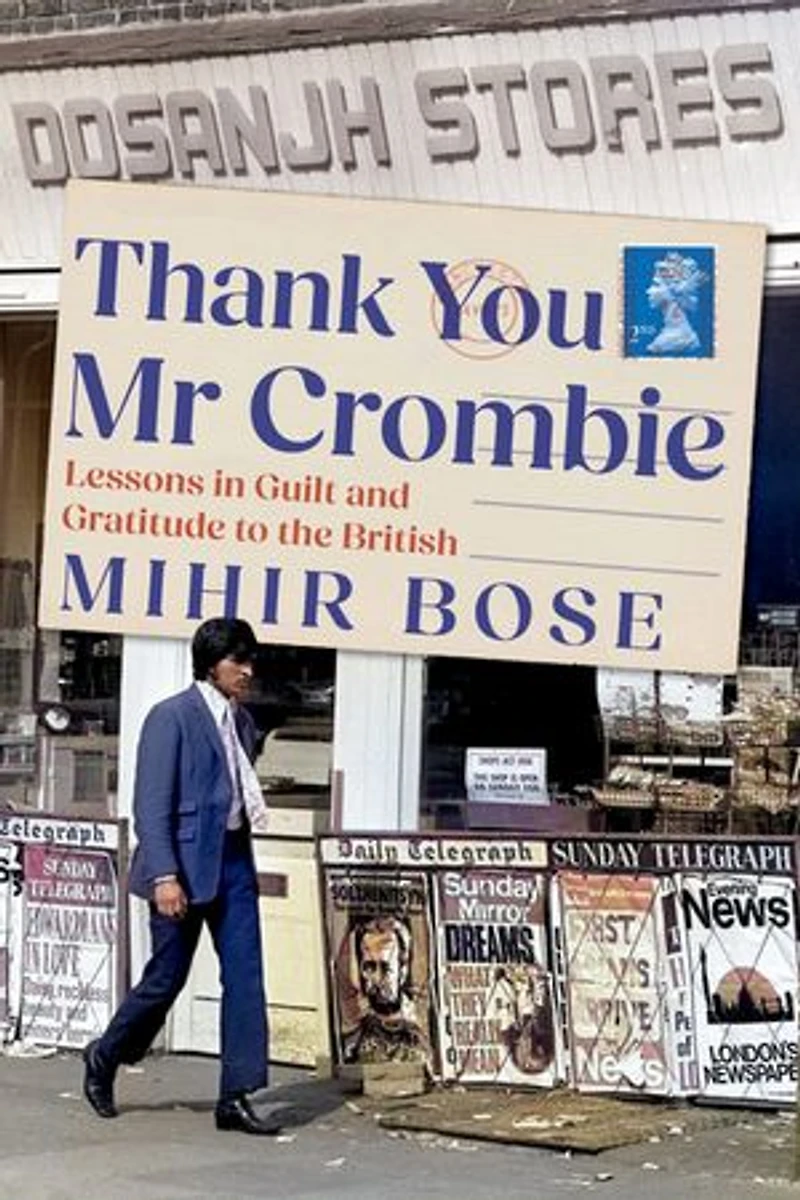 Thank You Mr Crombie: Lessons Guilt and Gratitude to the British
