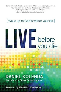 Live Before You Die: Wake up to God’s Will for Your Life