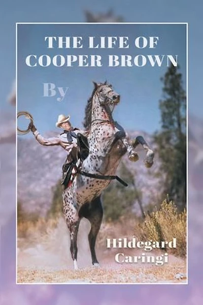 The Life Of Cooper Brown