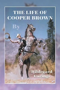 The Life Of Cooper Brown