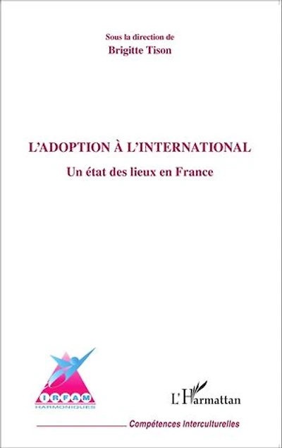 L'adoption à l'international: Un état des lieux en France