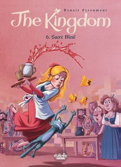 The Kingdom - Volume 6 - Sacré Bleu !: Sacré Bleu!