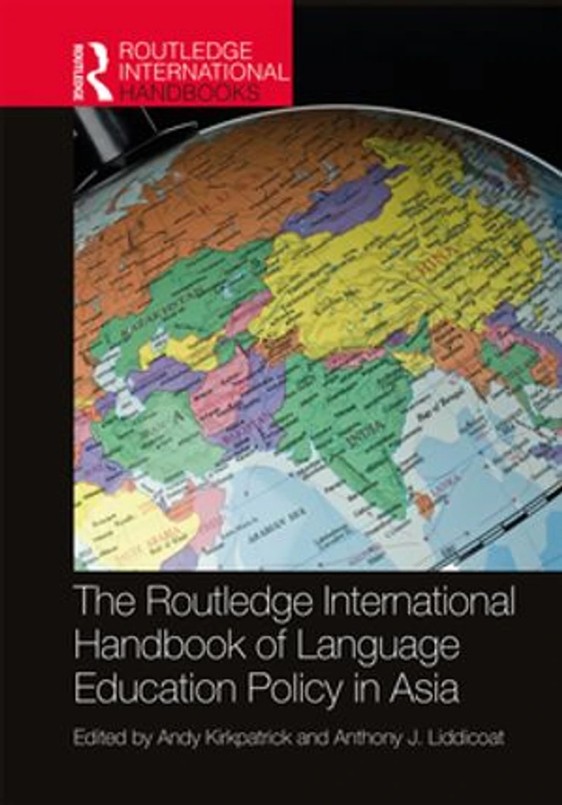 The Routledge International Handbook of Language Education Policy Asia