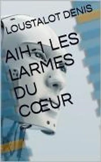AIH;I ou les larmes du cœur