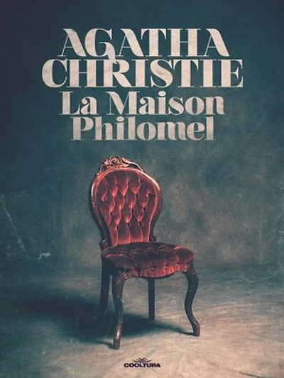 La Maison Philomel: Agatha Christie