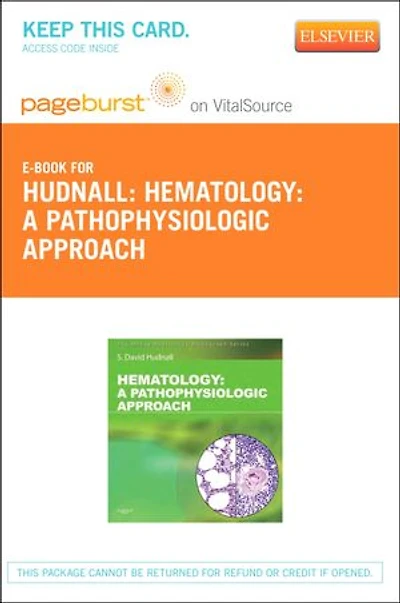 Hematology: A Pathophysiologic Approach (Mosby Physiology Series)