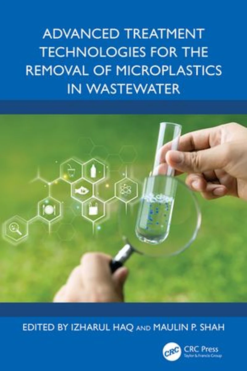 Advanced Treatment Technologies for the Removal of Microplastics Wastewater