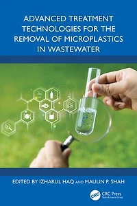 Advanced Treatment Technologies for the Removal of Microplastics Wastewater