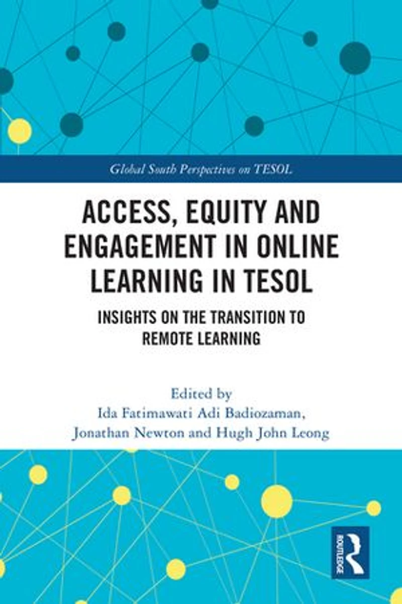 Access, Equity and Engagement Online Learning TESOL: Insights on the Transition to Remote