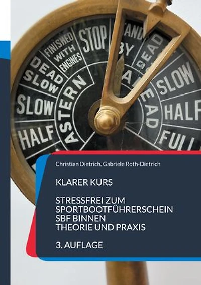 Klarer Kurs: Stressfrei zum Sportbootführerschein Binnen - Theorie und Praxis