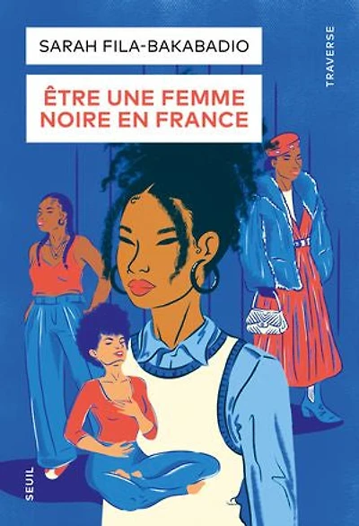 Etre une femme noire en France: récits