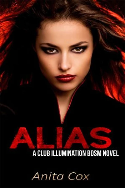 ALIAS: A Club Illumination BDSM Novel