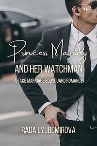 Princess Mandy and Her Watchman: A Fake Marriage Bodyguard Romance