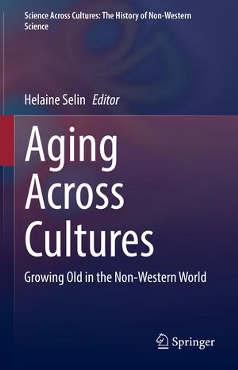 Aging Across Cultures: Growing Old The Non-western World
