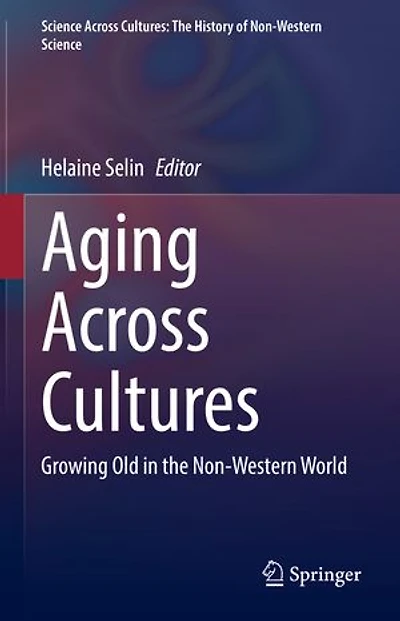 Aging Across Cultures: Growing Old The Non-western World