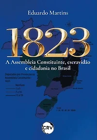 1823: A assembleia constituinte, escravidão e cidadania no Brasil