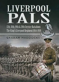 Liverpool Pals: 17th, 18th, 19th, 20th Service Battalions, The King's Regiment 1914-1919