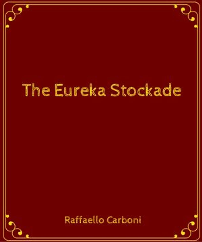 The Eureka Stockade