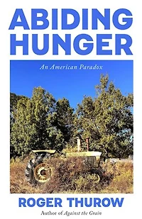 Abiding Hunger: An American Paradox
