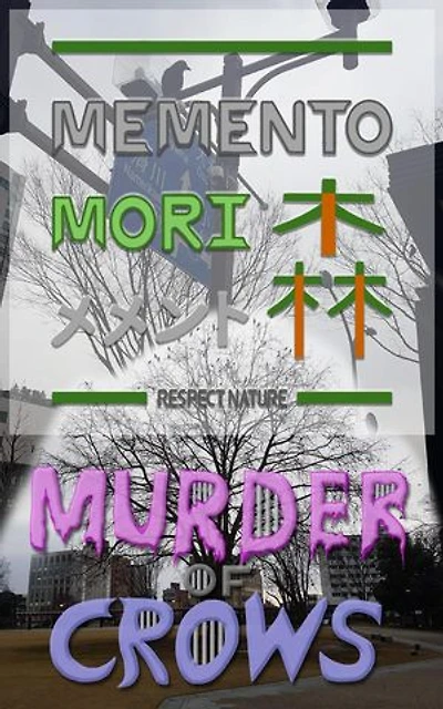 Memento Mori - Murder Of Crows: Memento Mori - Respect Nature
