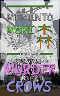 Memento Mori - Murder Of Crows: Memento Mori - Respect Nature