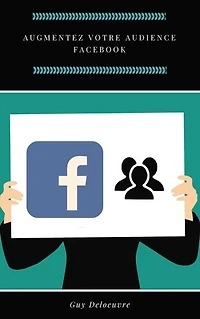 Augmentez votre audience Facebook