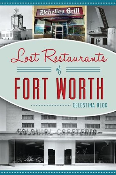 Lost Restaurants of Fort Worth