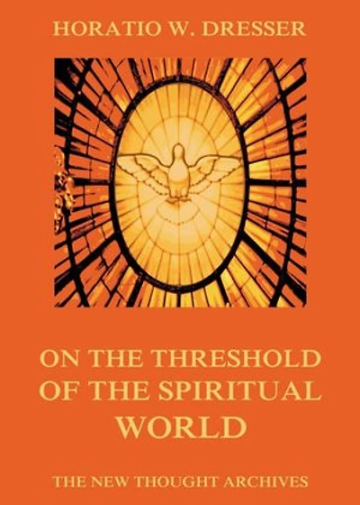 On The Threshold Of The Spiritual World