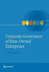 Corporate Governance of State-Owned Enterprises: A Toolkit