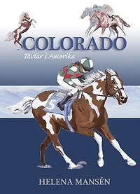 Colorado tävlar i Amerika: Äventyr och hisnande hästupplevelser!