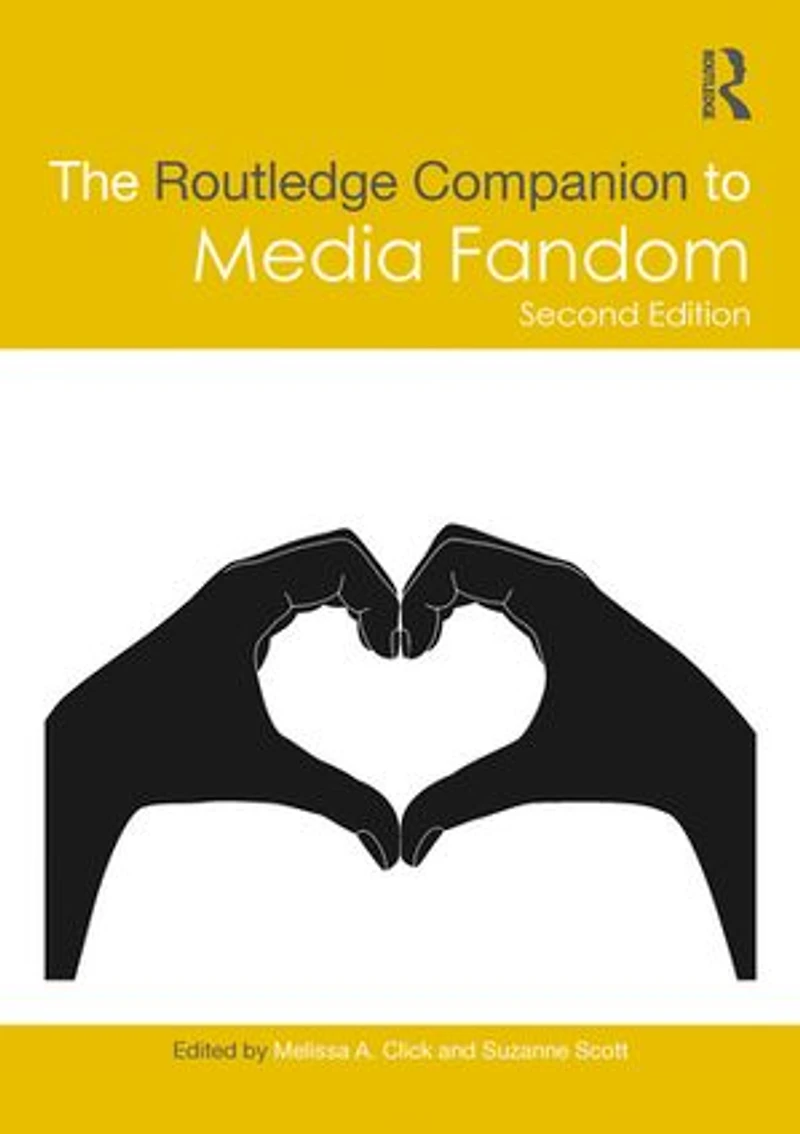 The Routledge Companion to Media Fandom