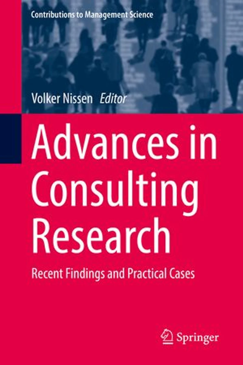 Advances Consulting Research: Recent Findings and Practical Cases