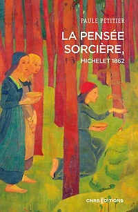 La pensée sorcière, Michelet 1862