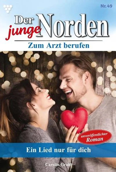 Ein Lied, nur für dich: Der junge Norden 49 – Arztroman