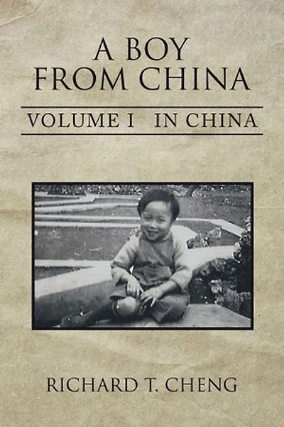 A Boy from China: Volume I in China